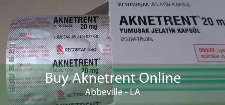 Buy Aknetrent Online Abbeville - LA