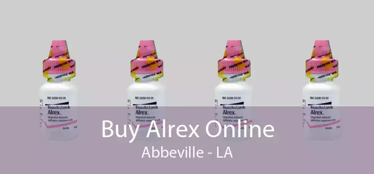Buy Alrex Online Abbeville - LA