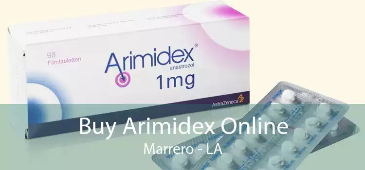 Buy Arimidex Online Marrero - LA
