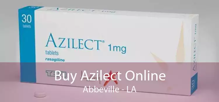 Buy Azilect Online Abbeville - LA