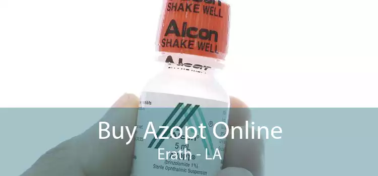 Buy Azopt Online Erath - LA
