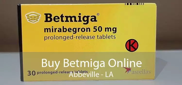 Buy Betmiga Online Abbeville - LA