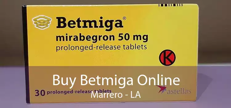 Buy Betmiga Online Marrero - LA