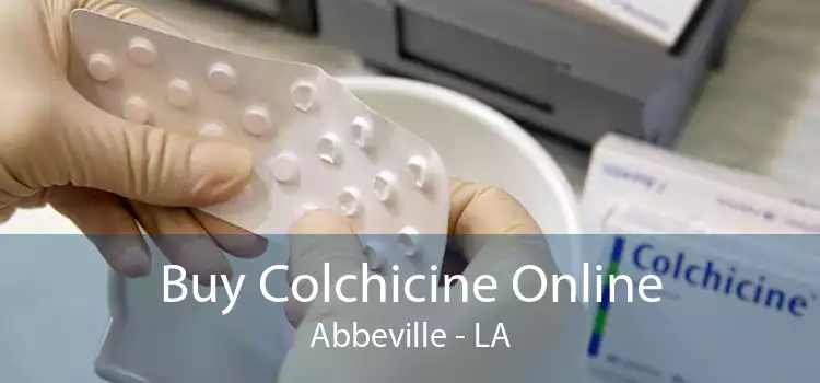 Buy Colchicine Online Abbeville - LA