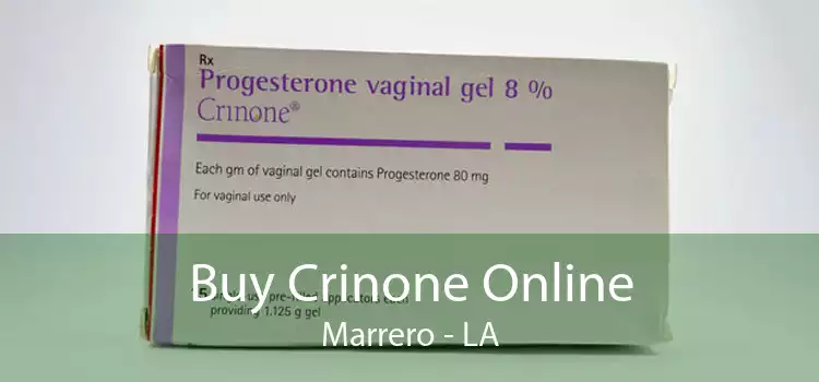 Buy Crinone Online Marrero - LA