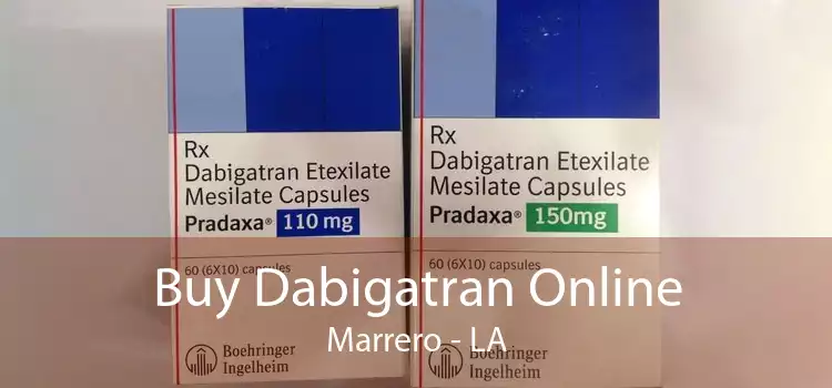 Buy Dabigatran Online Marrero - LA
