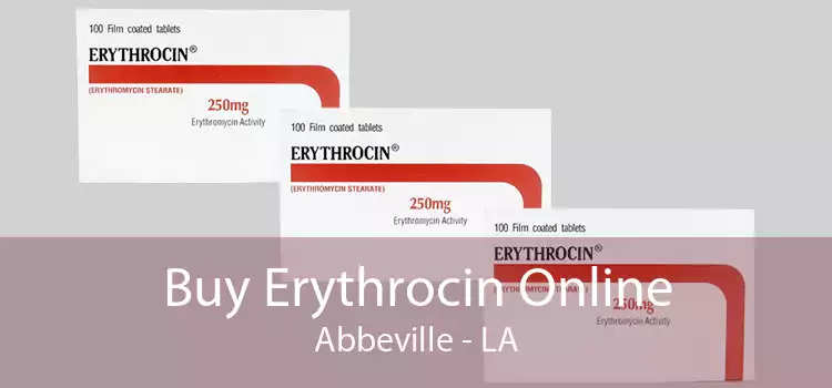 Buy Erythrocin Online Abbeville - LA