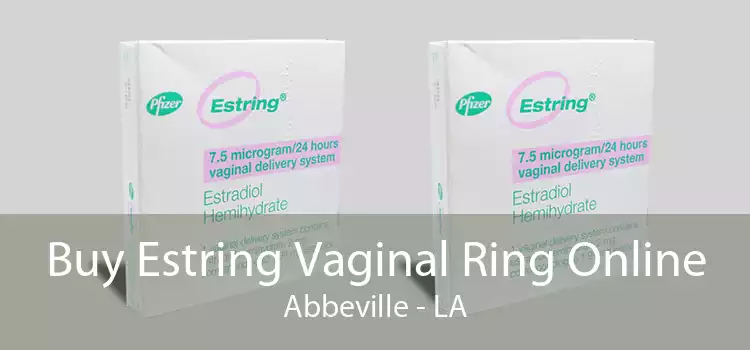 Buy Estring Vaginal Ring Online Abbeville - LA