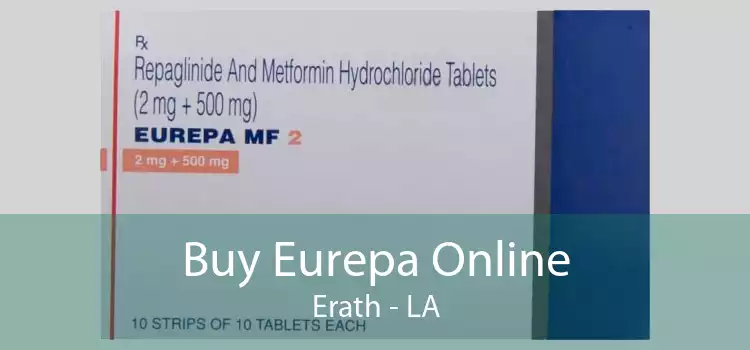 Buy Eurepa Online Erath - LA