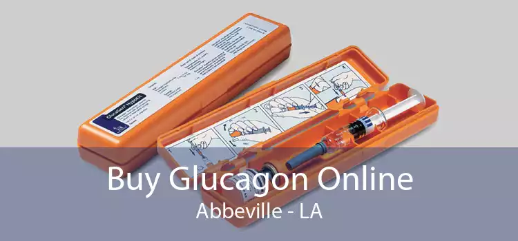 Buy Glucagon Online Abbeville - LA