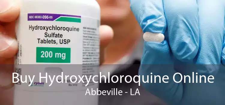 Buy Hydroxychloroquine Online Abbeville - LA