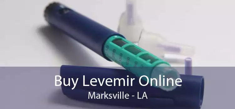 Buy Levemir Online Marksville - LA