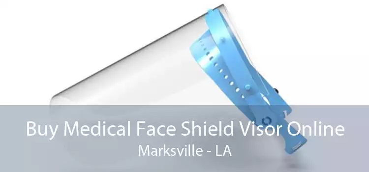 Buy Medical Face Shield Visor Online Marksville - LA