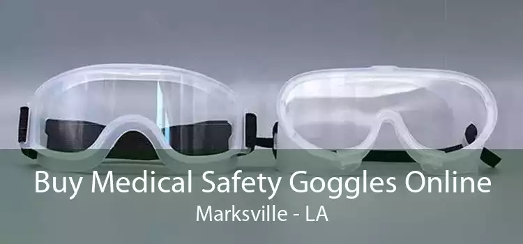 Buy Medical Safety Goggles Online Marksville - LA