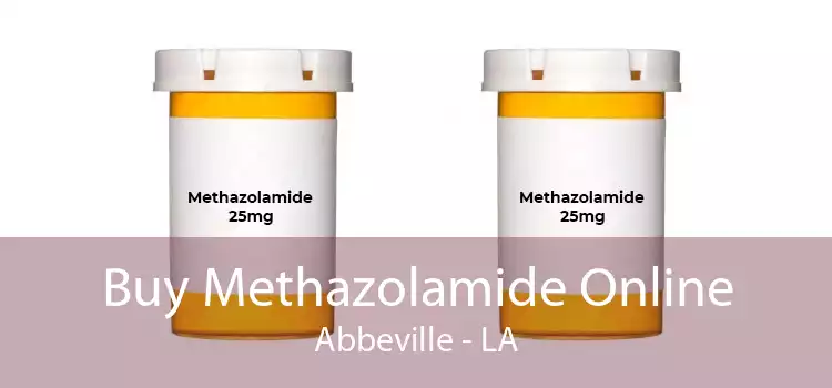 Buy Methazolamide Online Abbeville - LA