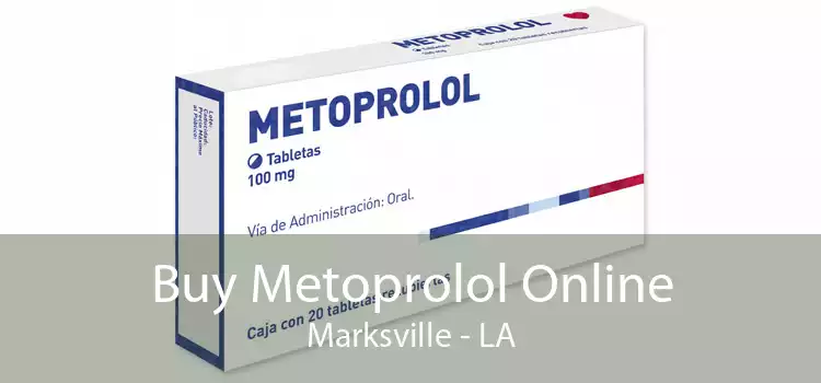 Buy Metoprolol Online Marksville - LA