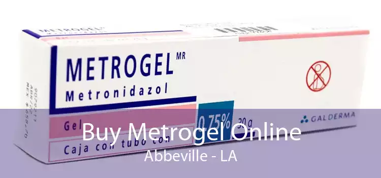 Buy Metrogel Online Abbeville - LA