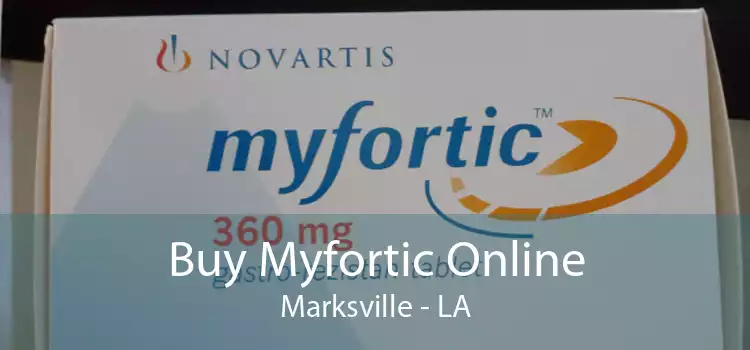 Buy Myfortic Online Marksville - LA