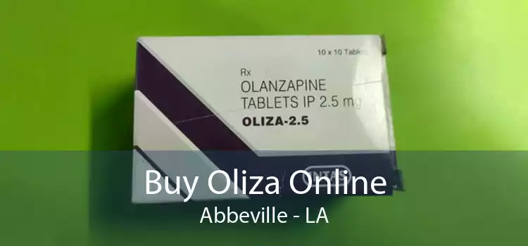 Buy Oliza Online Abbeville - LA
