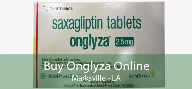 Buy Onglyza Online Marksville - LA