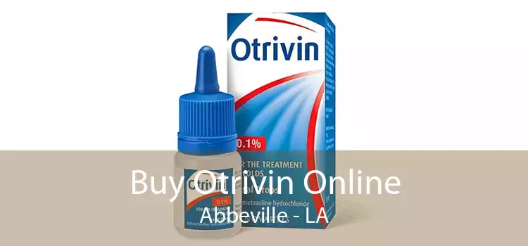 Buy Otrivin Online Abbeville - LA