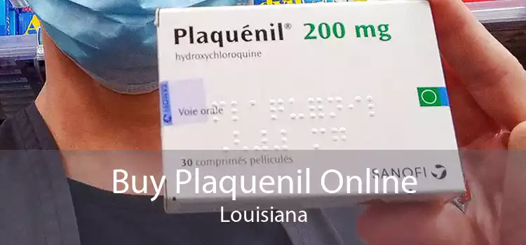 Buy Plaquenil Online Louisiana