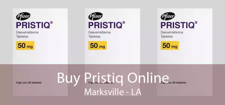 Buy Pristiq Online Marksville - LA