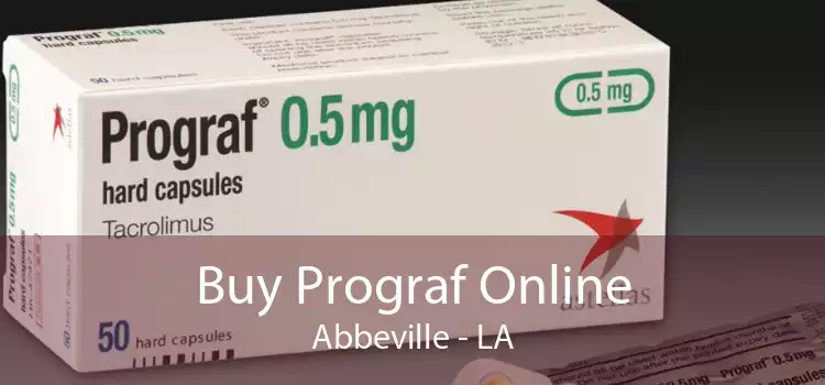 Buy Prograf Online Abbeville - LA