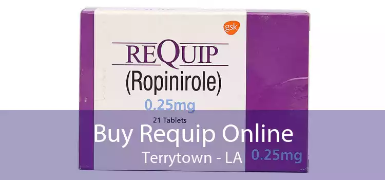 Buy Requip Online Terrytown - LA