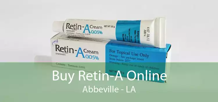 Buy Retin-A Online Abbeville - LA