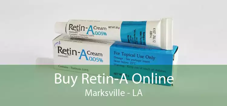 Buy Retin-A Online Marksville - LA