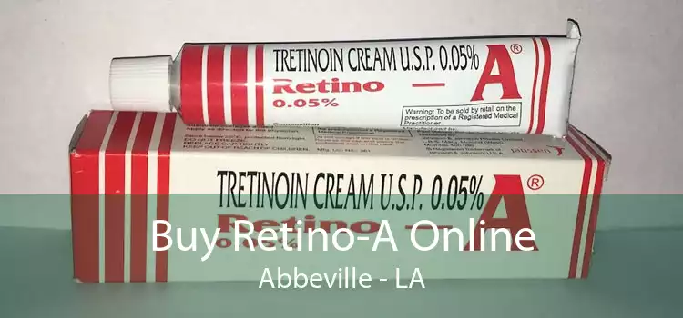 Buy Retino-A Online Abbeville - LA