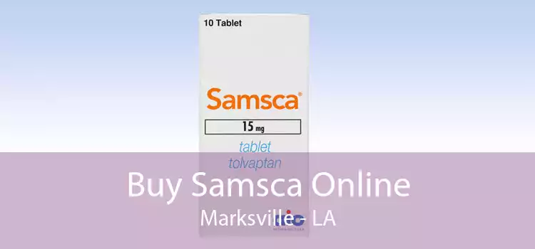 Buy Samsca Online Marksville - LA