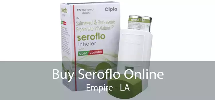 Buy Seroflo Online Empire - LA