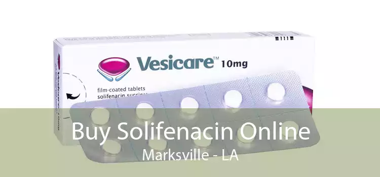 Buy Solifenacin Online Marksville - LA