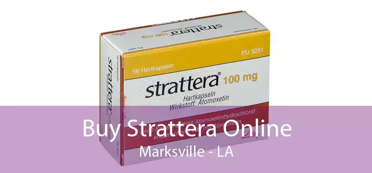 Buy Strattera Online Marksville - LA