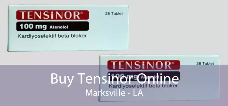 Buy Tensinor Online Marksville - LA