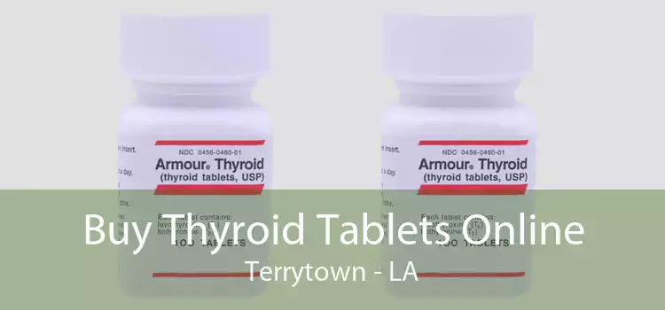 Buy Thyroid Tablets Online Terrytown - LA