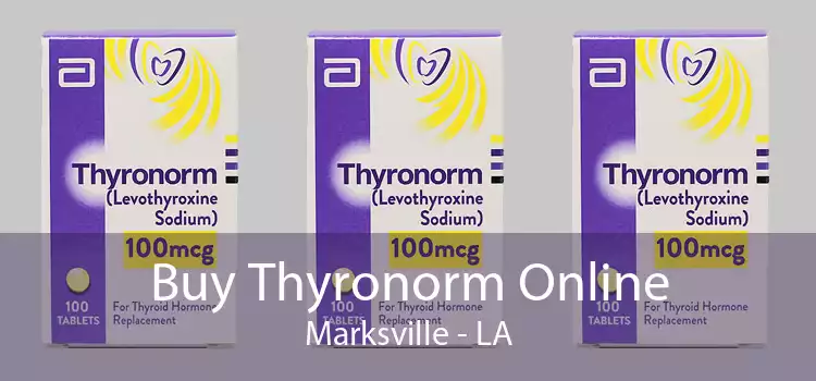 Buy Thyronorm Online Marksville - LA