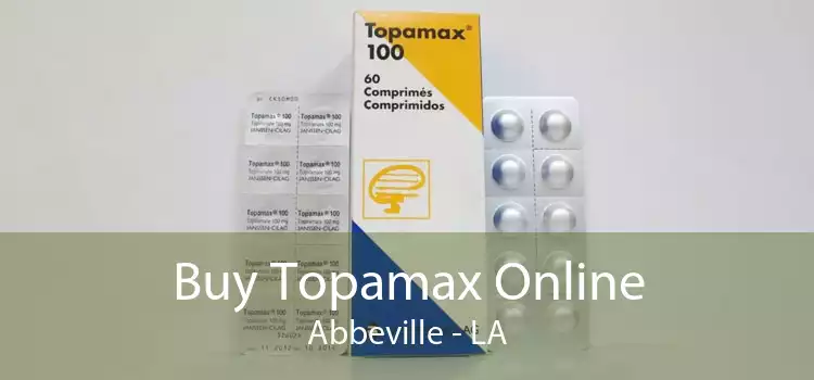 Buy Topamax Online Abbeville - LA