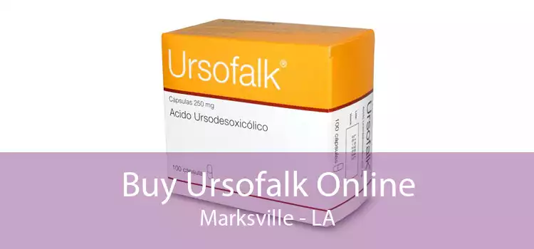 Buy Ursofalk Online Marksville - LA