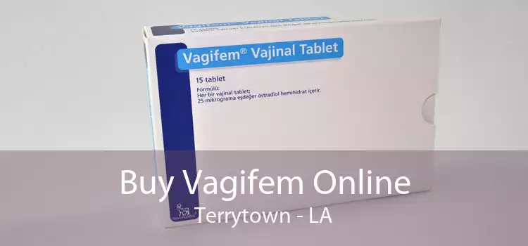 Buy Vagifem Online Terrytown - LA