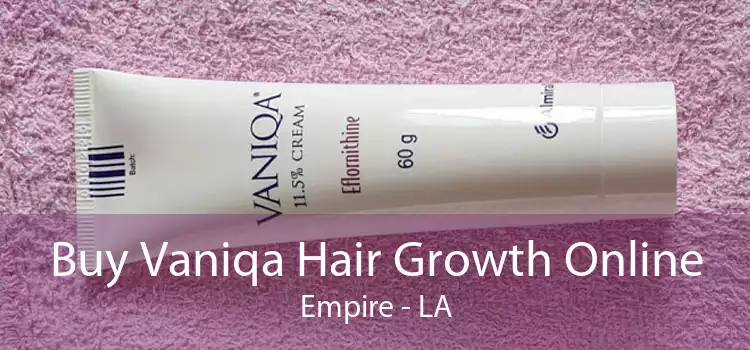 Buy Vaniqa Hair Growth Online Empire - LA