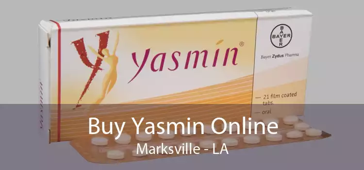 Buy Yasmin Online Marksville - LA