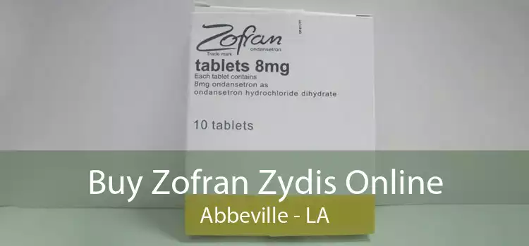 Buy Zofran Zydis Online Abbeville - LA