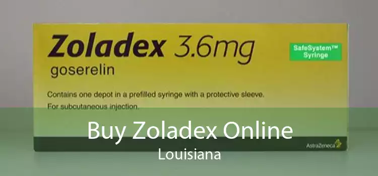 Buy Zoladex Online Louisiana