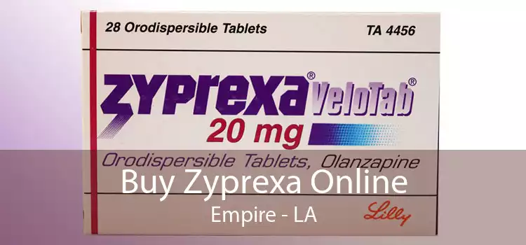 Buy Zyprexa Online Empire - LA